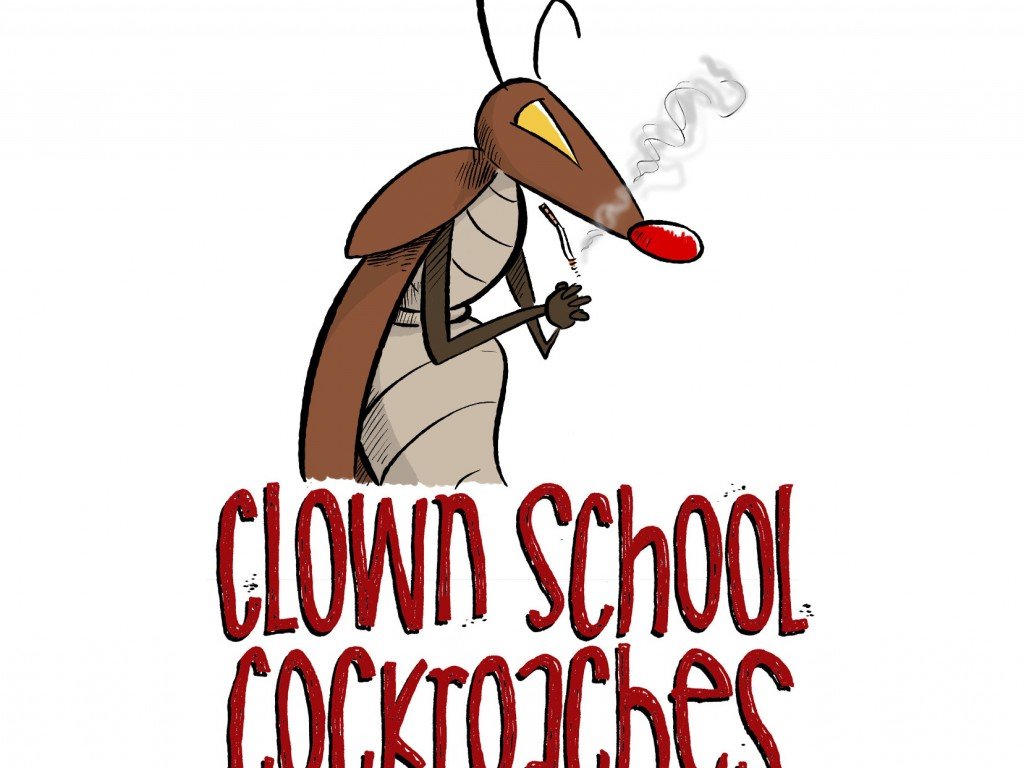Clown School Cockroaches