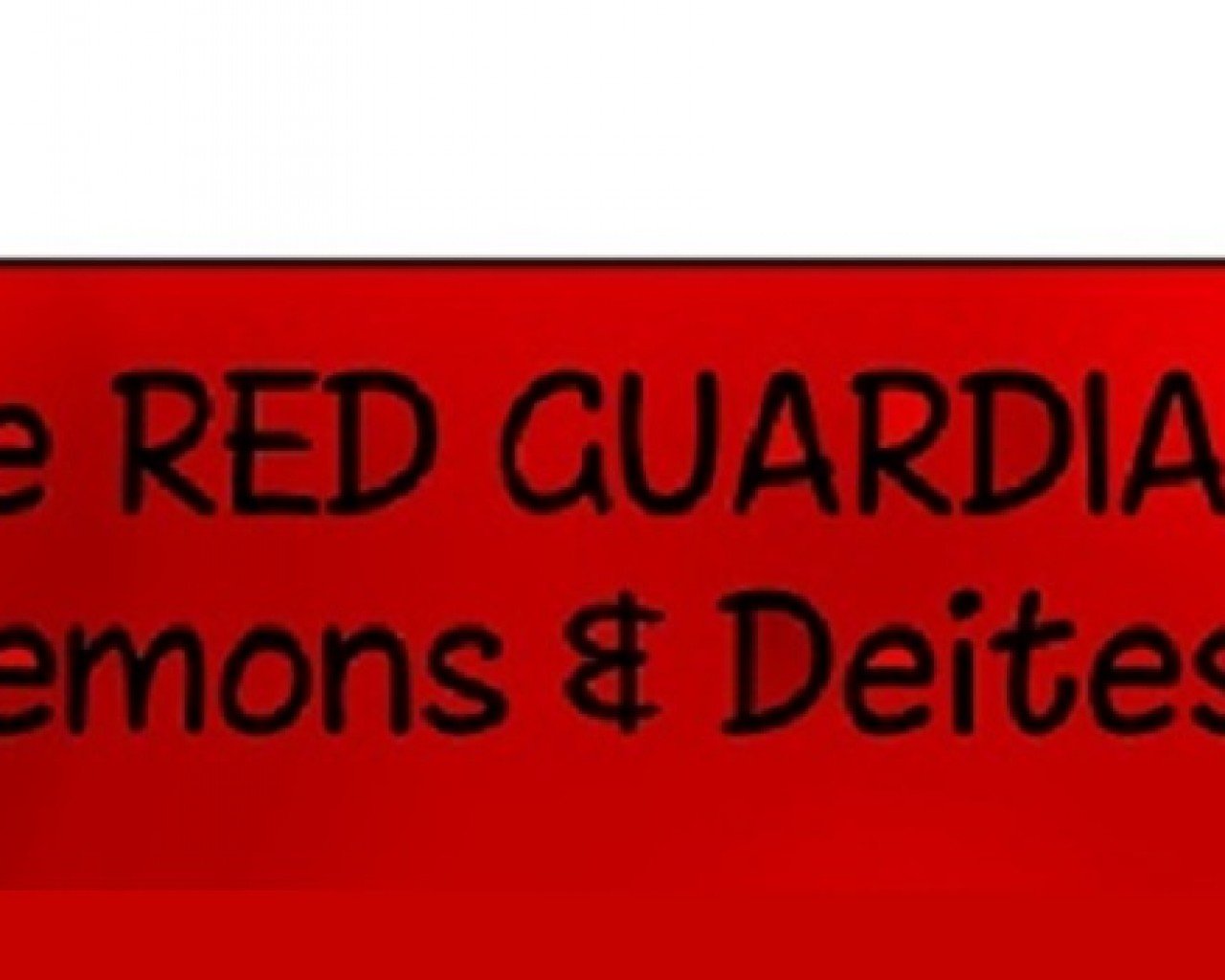 Poster Image for The RED GUARDIANS Demons, Deities !
